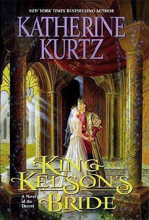 [The Histories of King Kelson 04] • King Kelson's Bride